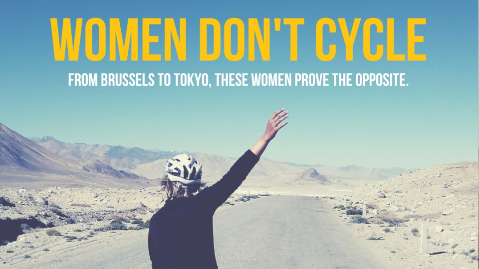 WOMEN DON’T CYCLE